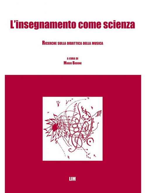 L'insegnamento come scienza. Ricerche sulla didattica della musica