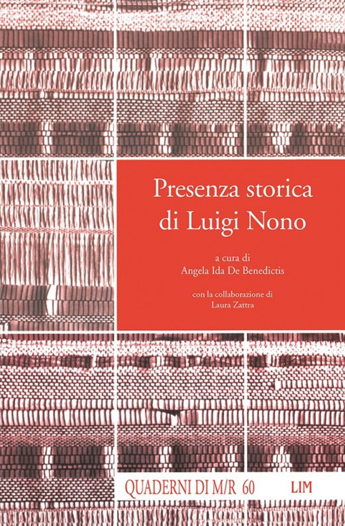 Presenza storica di Luigi Nono