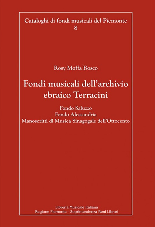 Fondi musicali dell'archivio ebraico Terracini. Fondo Saluzzo, fondo Alessandria, manoscritti di musica sinagogale dell'Ottocento