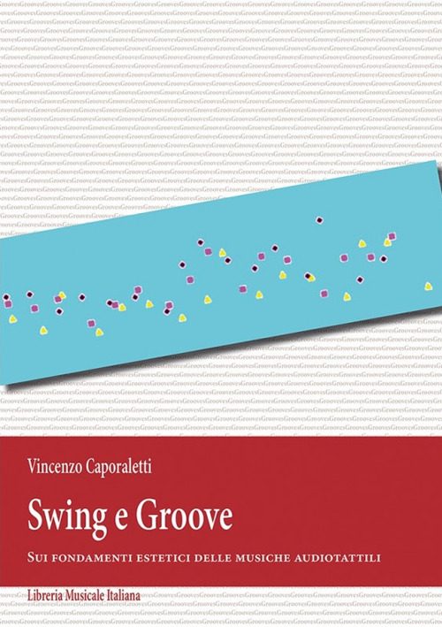 Swing e Groove. Sui fondamenti estetici delle musiche audiotattili