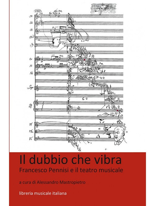 Il dubbio che vibra. Francesco Pennisi e il teatro musicale