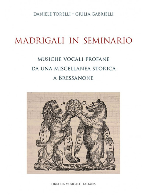 Madrigali in seminario. Musiche vocali profane da una miscellanea storica a Bressanone