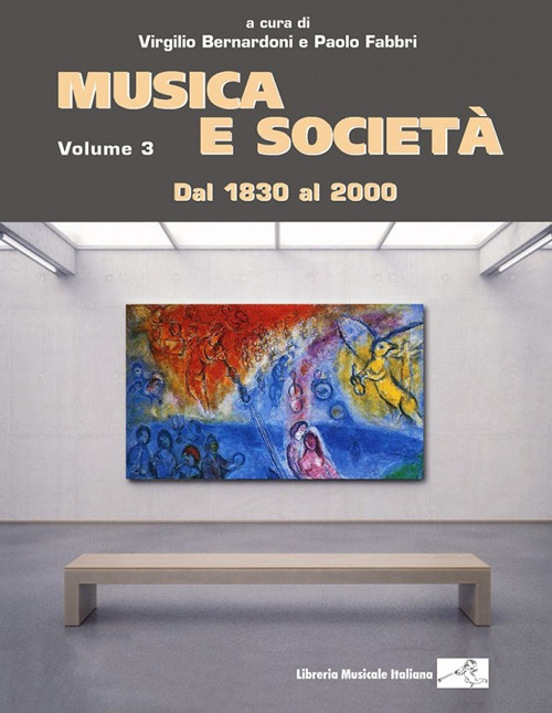 Musica e società. Vol. 3: Dal 1830 al 2000