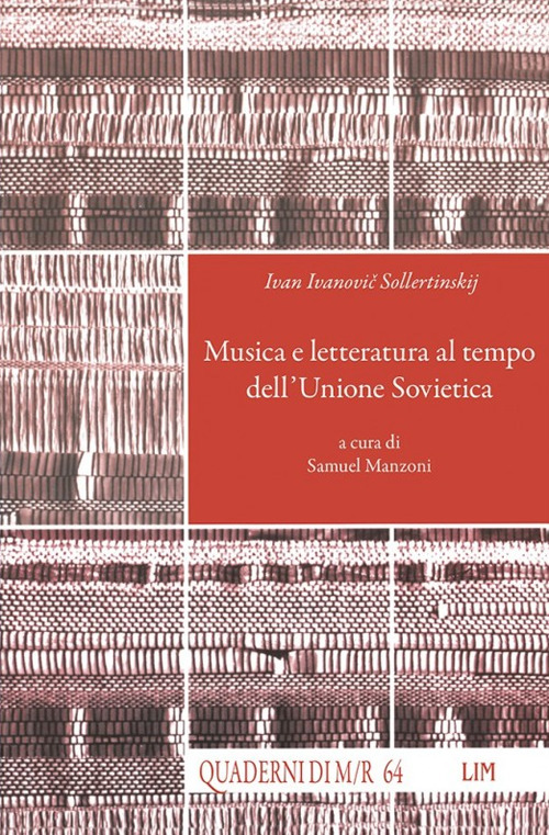 Ivan Ivanovic Sollertinskij. Musica e letteratura al tempo dell'Unione Sovietica