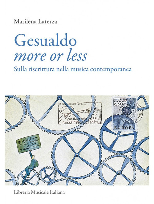 Gesualdo more or less. Sulla riscrittura nella musica contemporanea