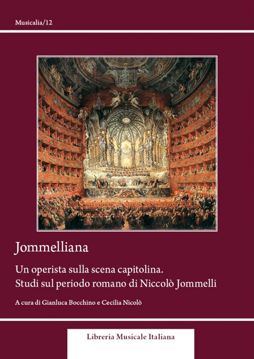 Jommelliana. Un operista sulla scena capitolina. Studi sul periodo romano di Niccolò Jommelli