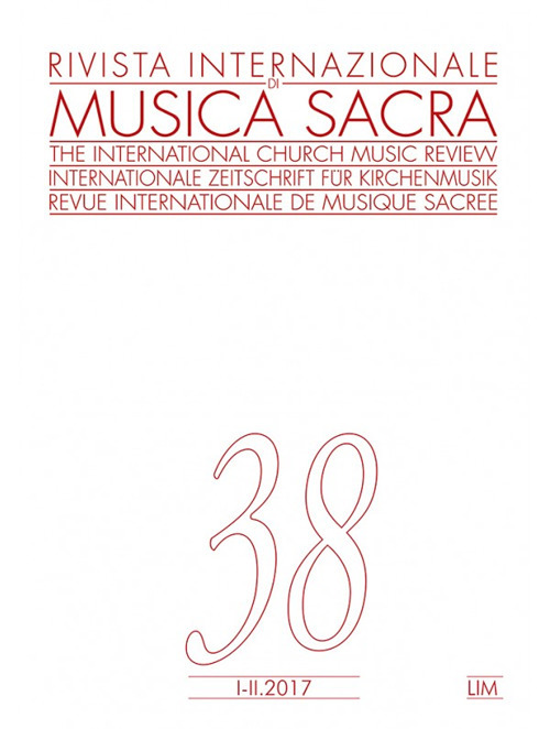 Rivista internazionale di musica sacra. Vol. 1-2 (2017)