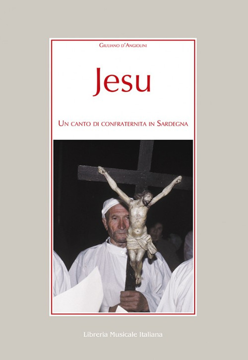 Jesu. Un canto di confraternita in Sardegna