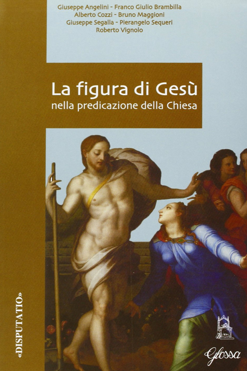 La figura di Gesù nella predicazione della Chiesa. Atti del Convegno di studio della Facoltà teologica dell'Italia settentrionale (Milano, 22-23 febbraio 2005)