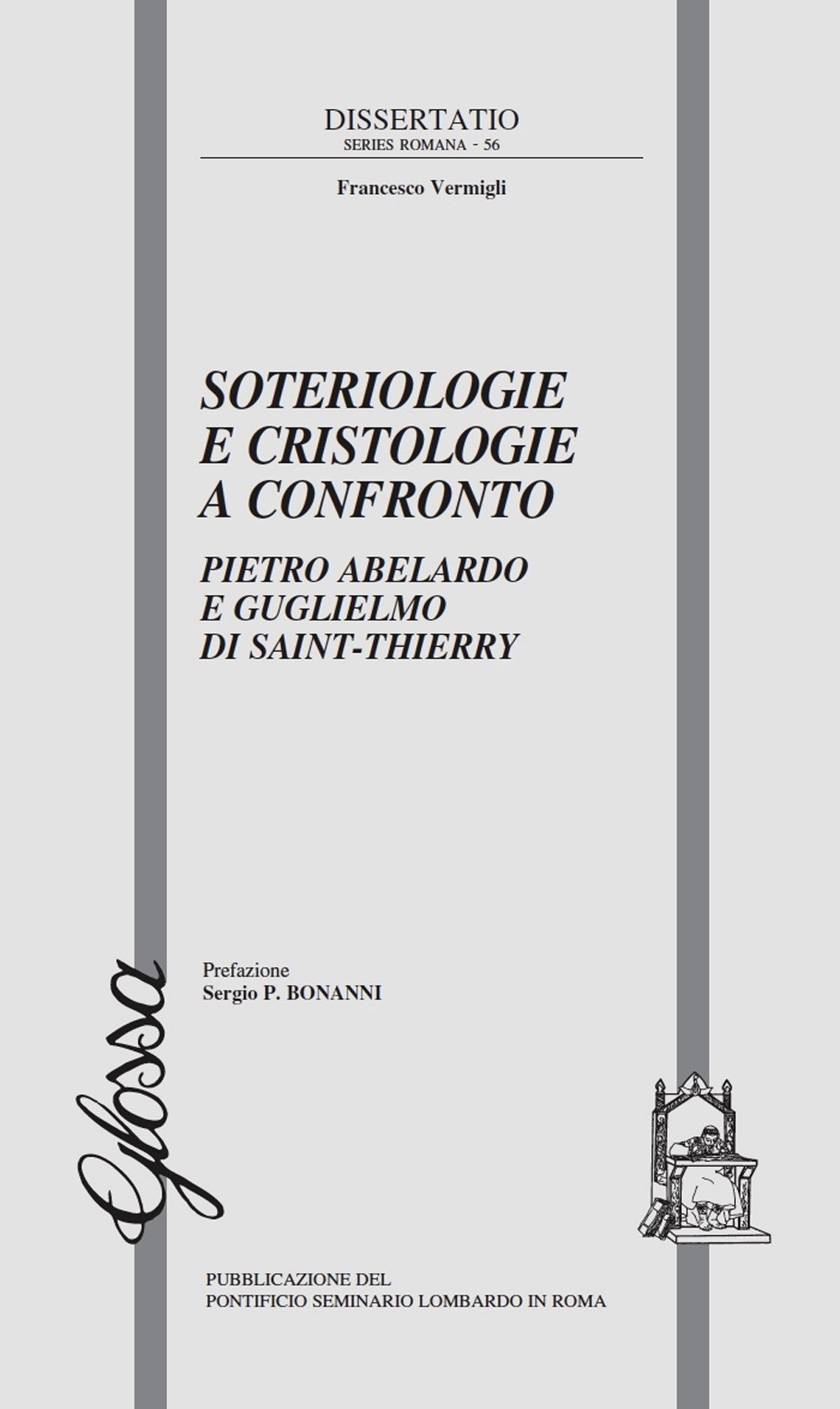 Soteriologie e cristologie a confronto. Pietro Abelardo e Guglielmo di Saint-Thierry