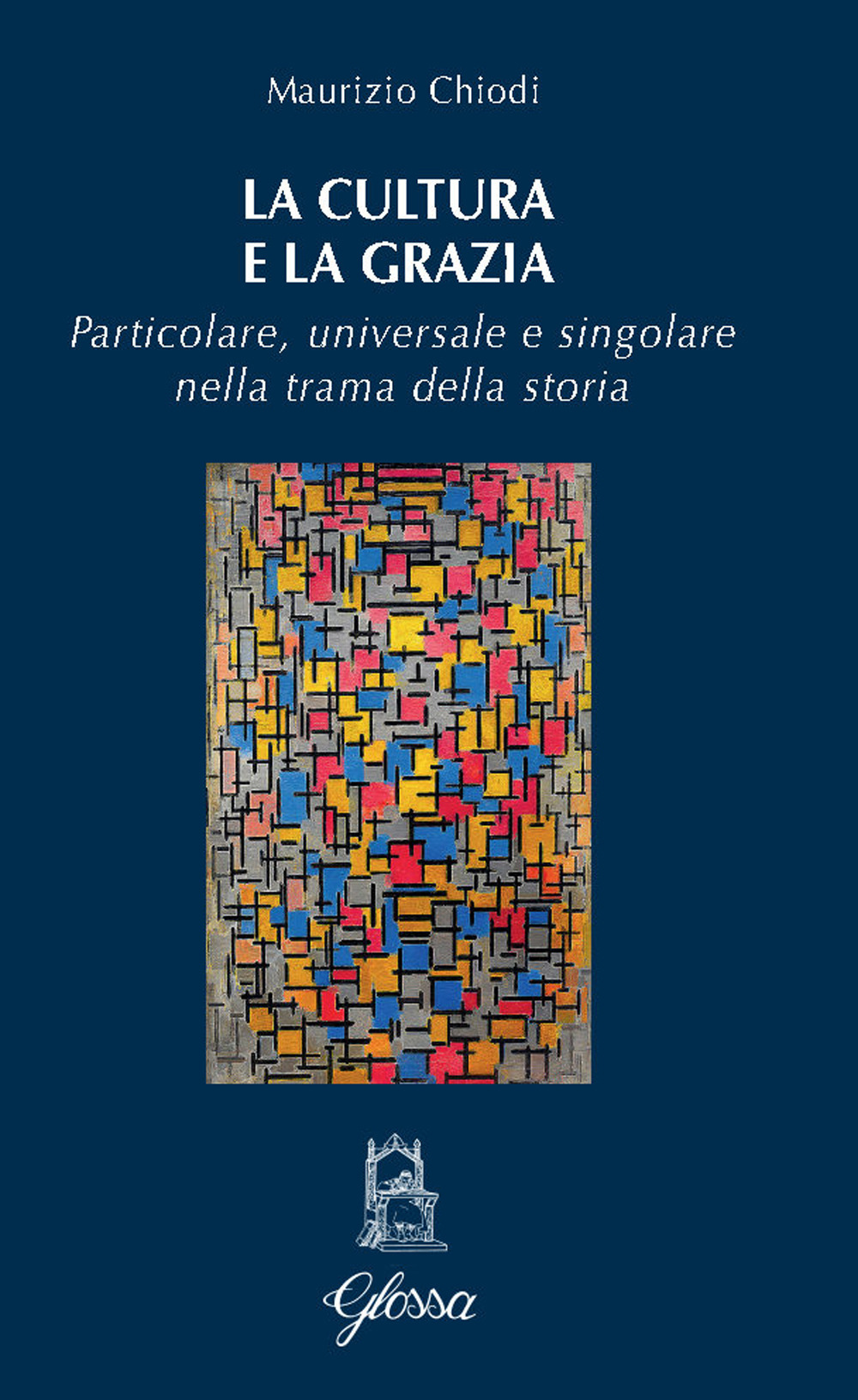 La cultura e la grazia. Particolare universale e singolare nella trama della storia