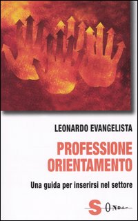 Professione orientamento. Una guida per inserirsi nel settore