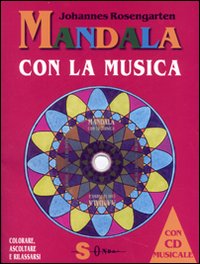 Mandala con la musica. Ediz. illustrata. Con CD Audio