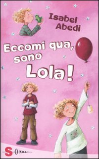 Eccomi qui, sono Lola