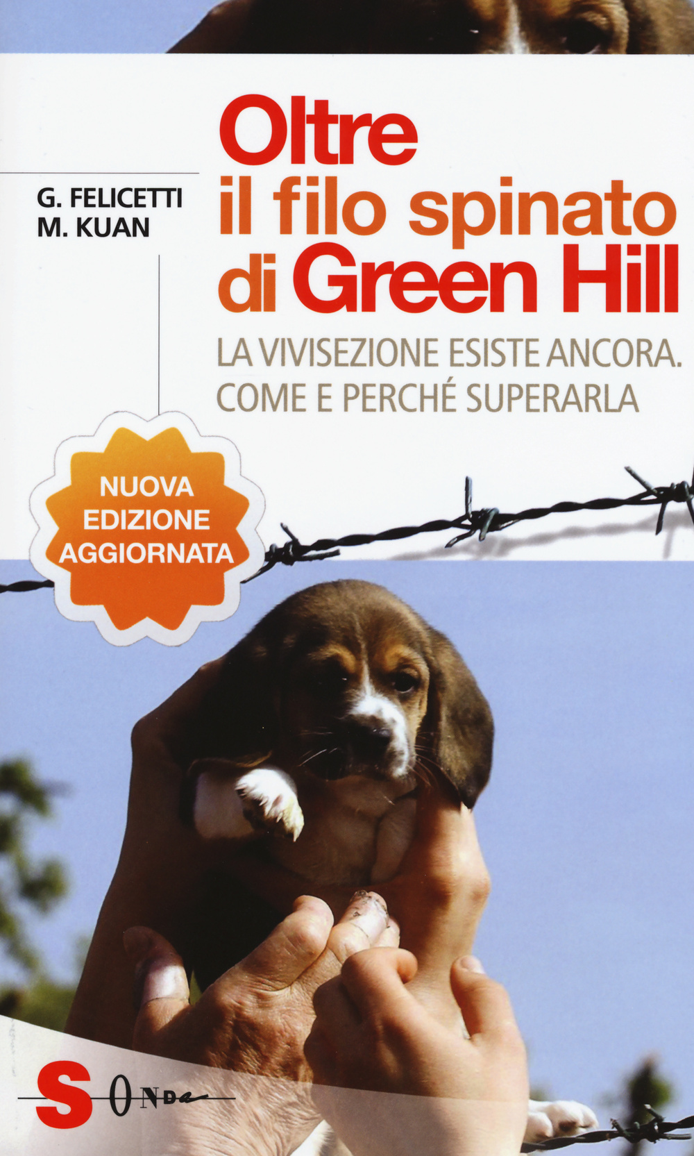 Oltre il filo spinato di Green Hill. La vivisezione esiste ancora. Come e perché superarla