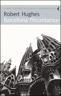 Barcellona l'incantatrice