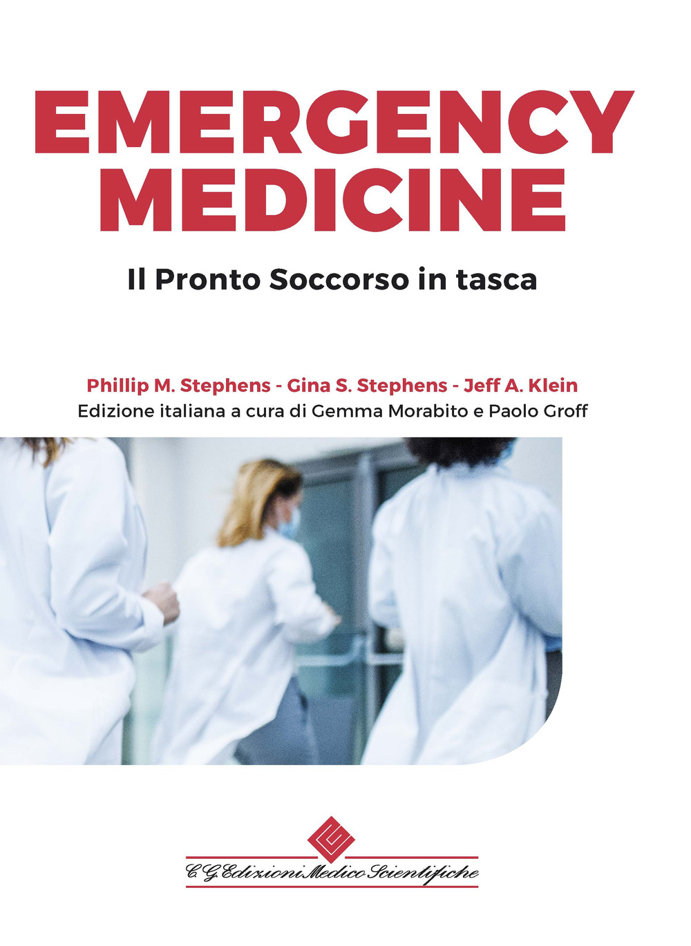 Emergency medicine. Il pronto soccorso in tasca