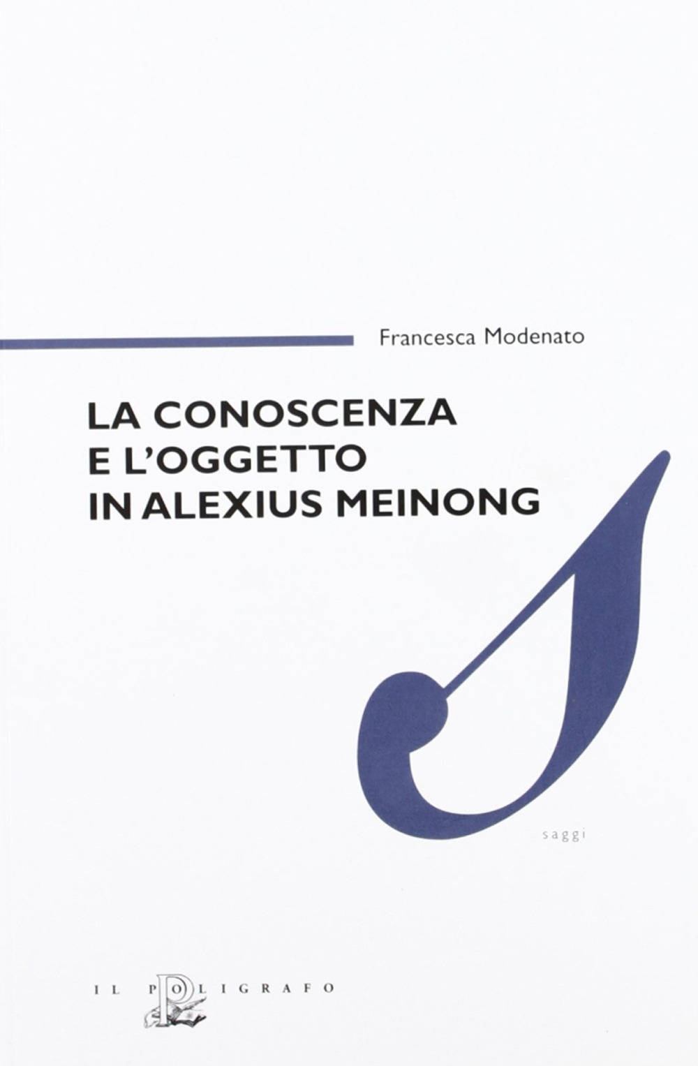 La conoscenza e l'oggetto in Alexius Meinong