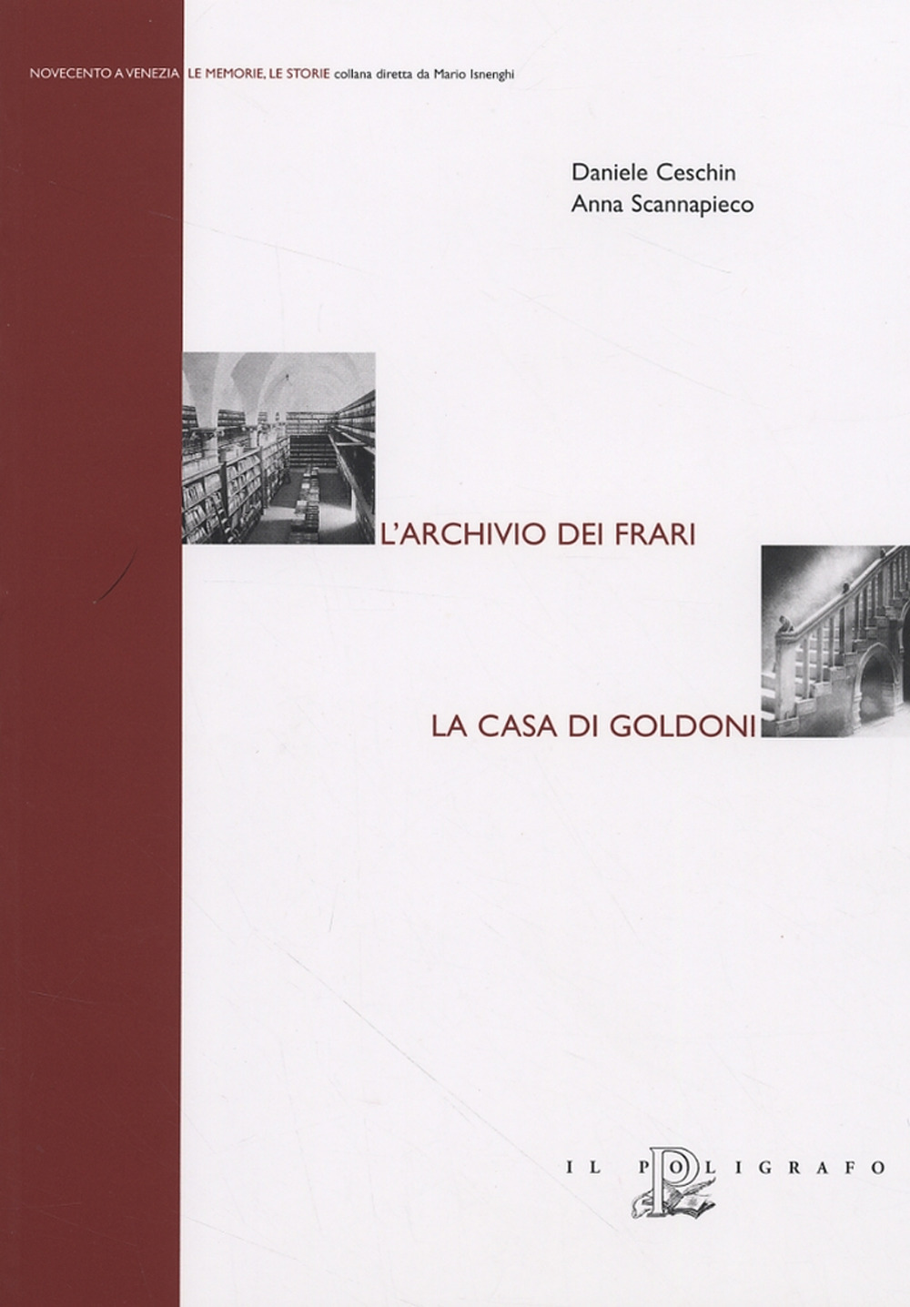 L'archivio dei Frari. La casa di Goldoni