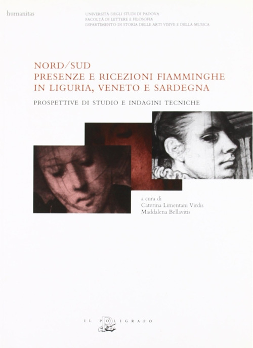 Nord-Sud. Presenze e ricezioni fiamminghe: in Liguria, Veneto e Sardegna. Prospettive di studio e indagini tecniche