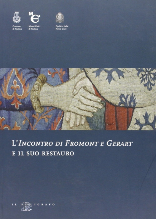 L'incontro di Fromont e Gerart e il suo restauro