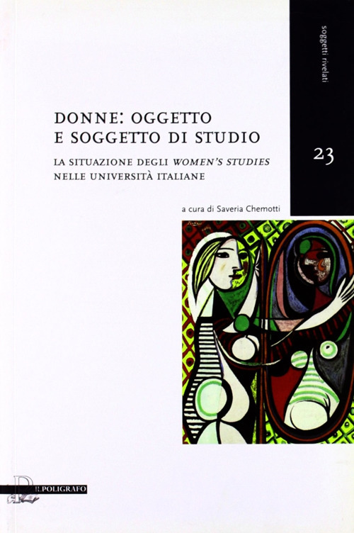 Donne oggetto e soggetto di studio. La situazione degli women.s studies nelle università italiane