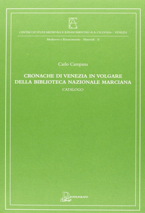 Cronache di Venezia in volgare della Biblioteca Nazionale Marciana