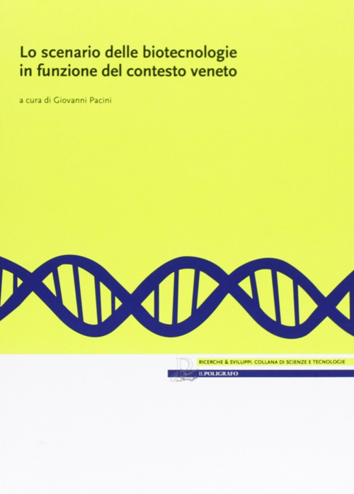 Lo scenario delle biotecnologie in funzione del contesto veneto