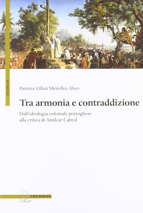 Tra armonia e contraddizione. Dall'ideologia coloniale portoghese alla critica di Amílcar Cabral