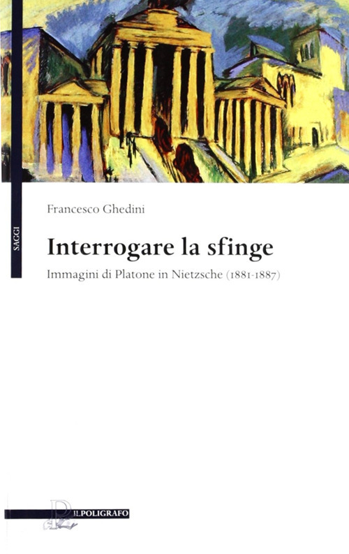 Interrogare la sfinge. Immagini di Platone in Nietzsche (1881-1887)