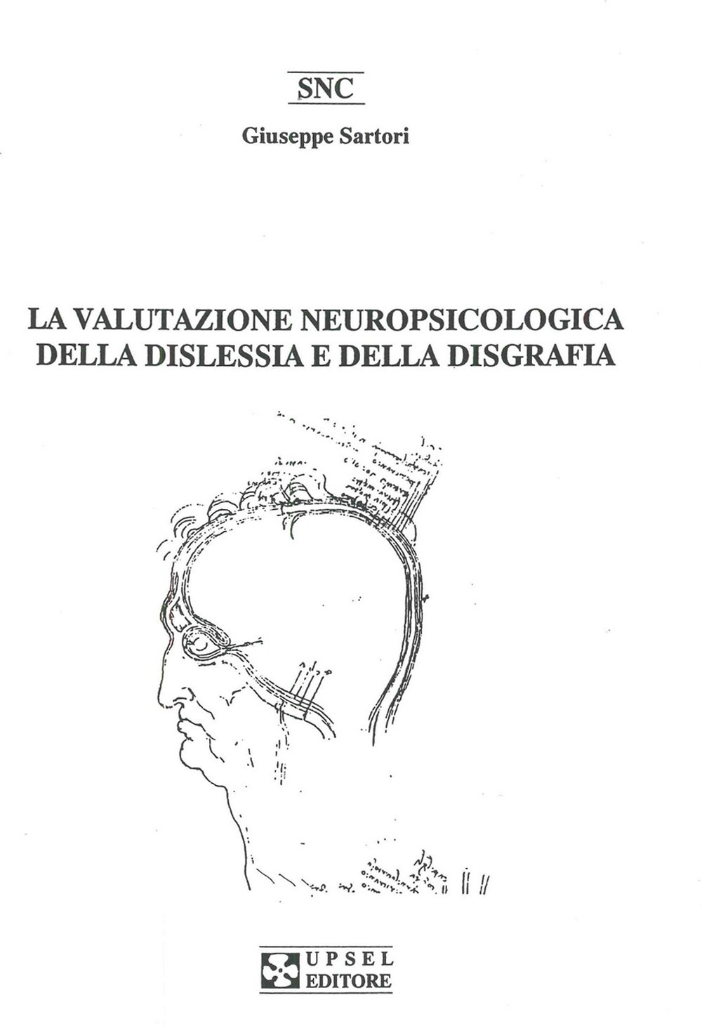 La valutazione neuropsicologica della dislessia e della disgrafia