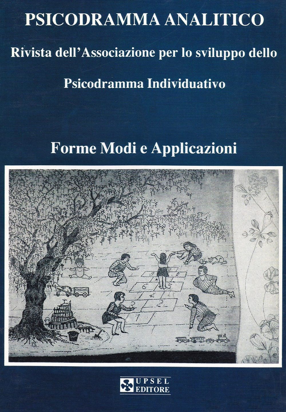 Psicodramma analitico. Forme modi e applicazioni