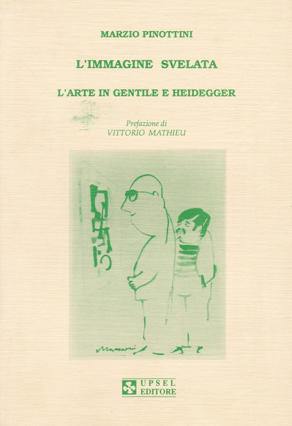 L'immagine svelata. L'arte in Gentile e Heidegger