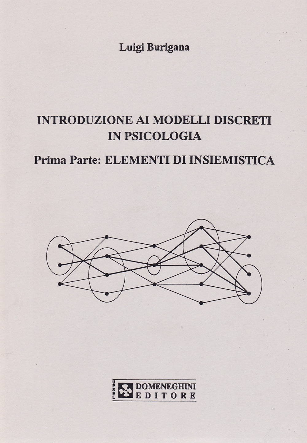 Introduzione ai modelli discreti in psicologia. Elementi di insiemistica