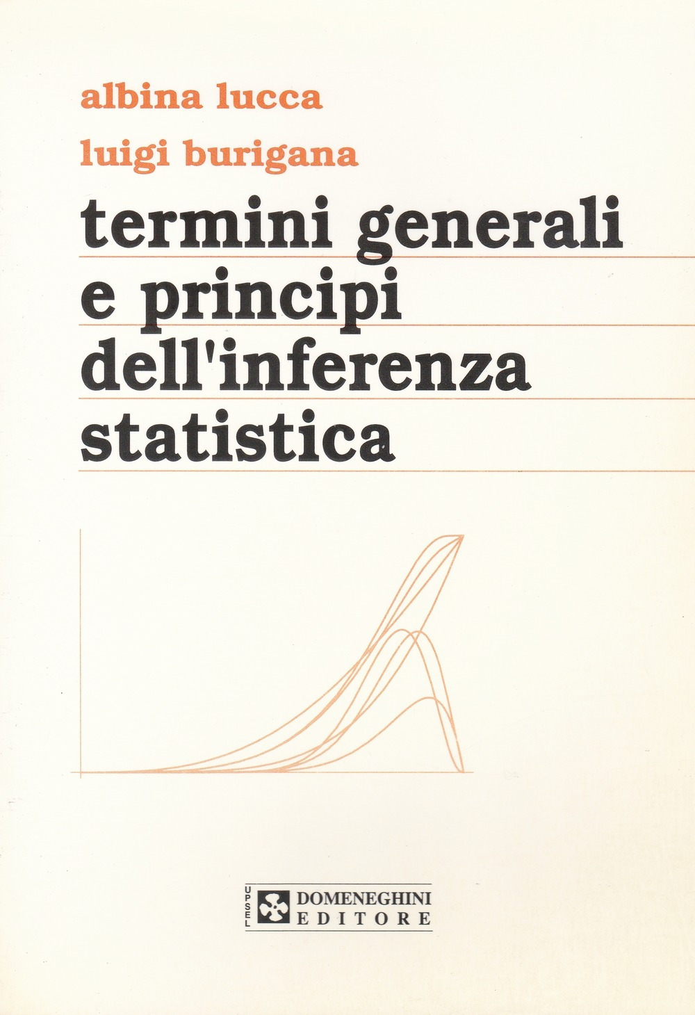 Termini generali e principi dell'inferenza statistica