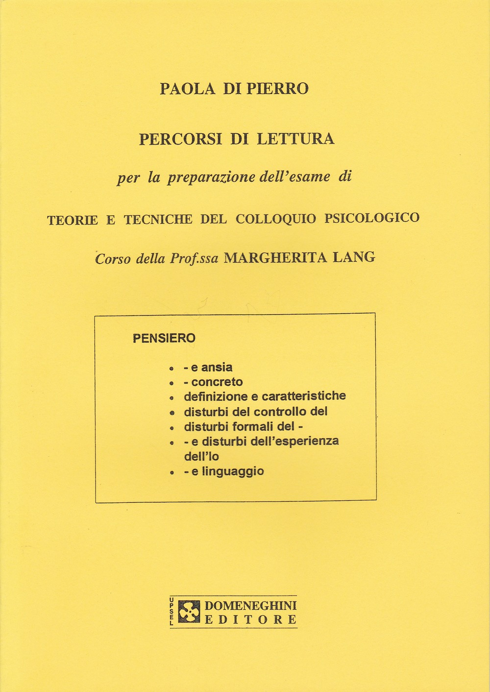 Teorie e tecniche del colloquio psicologico. Percorsi di lettura