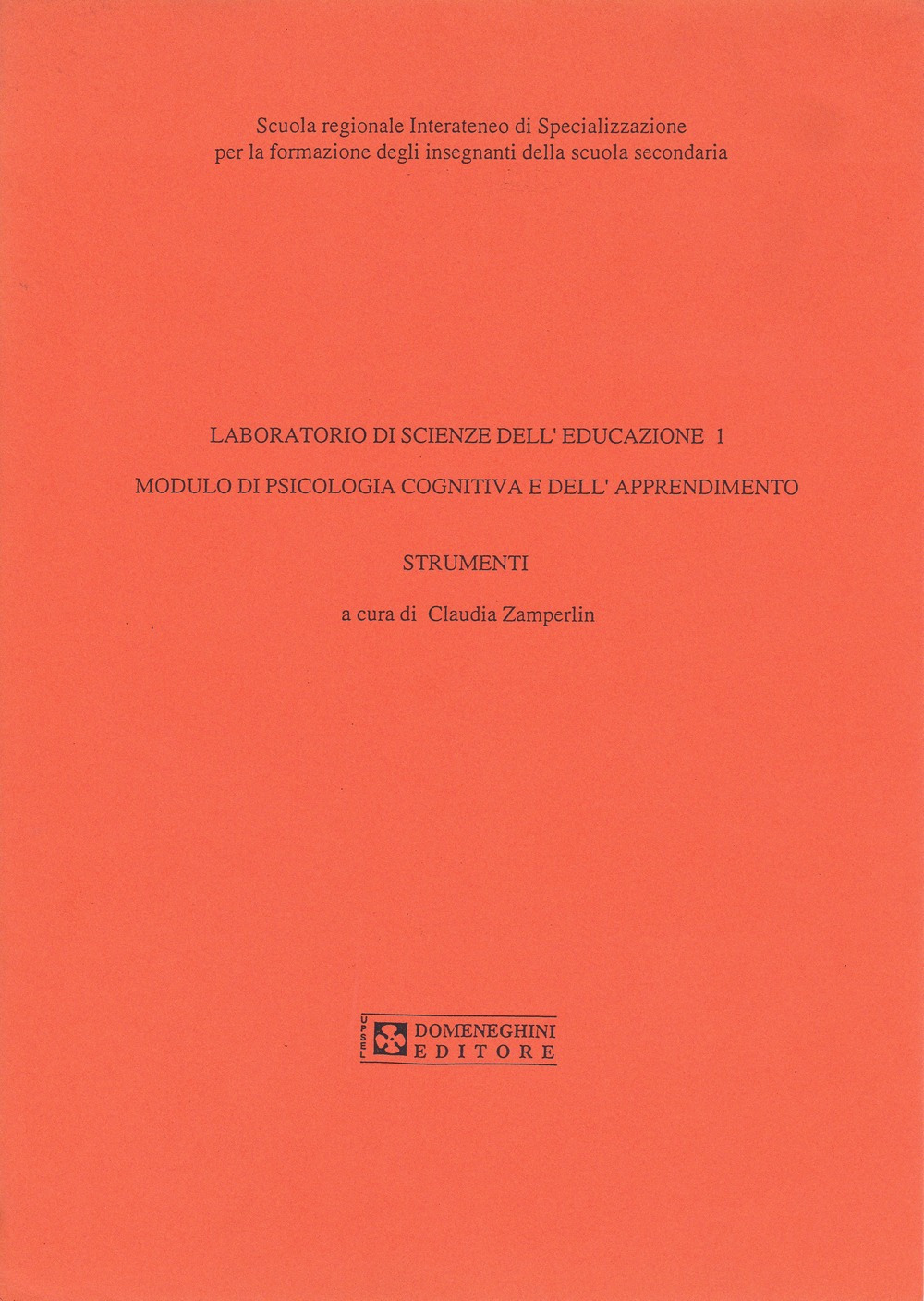 Laboratorio di scienze dell'educazione. Modulo di psicologia cognitiva e dell'apprendimento