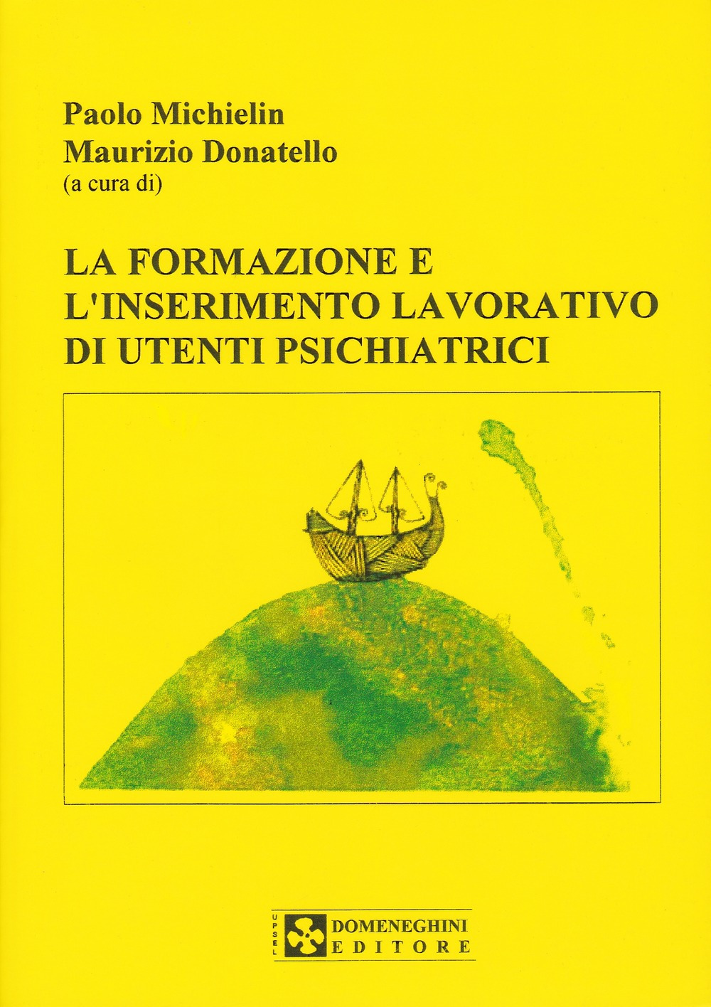 La formazione e l'inserimento lavorativo di utenti psichiatrici