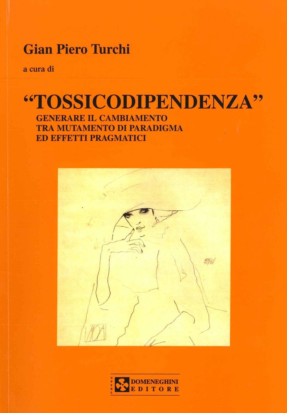 Tossicodipendenza. Generare il cambiamento tra mutamento di paradigma ed effetti pragmatici