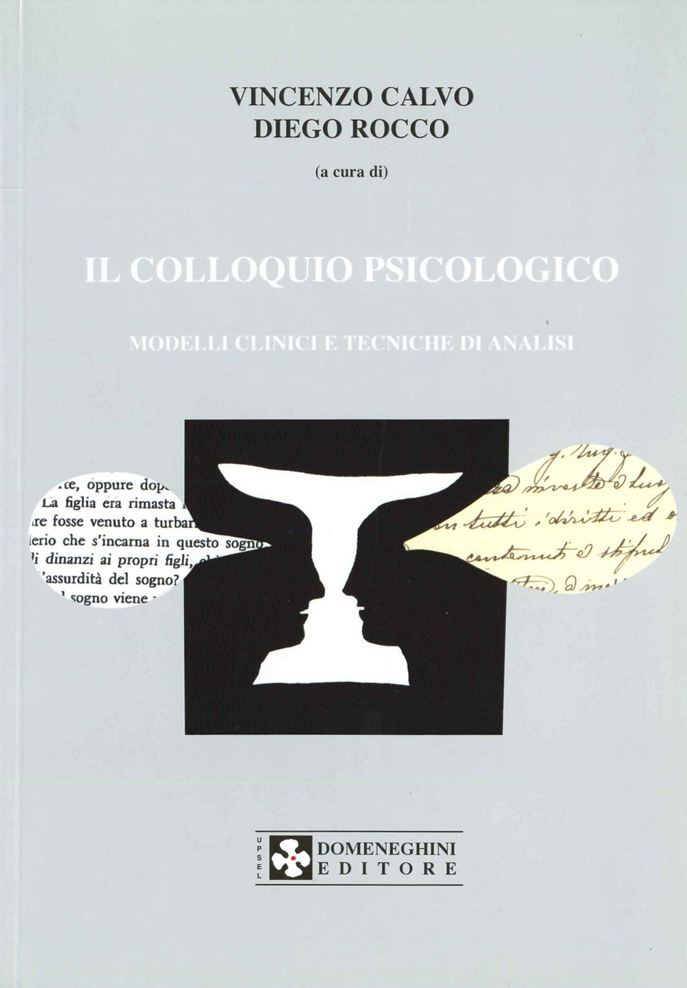 Il colloquio psicologico. Modelli clinici e tecniche di analisi