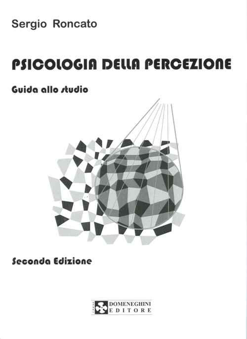 Psicologia della percezione. Guida allo studio