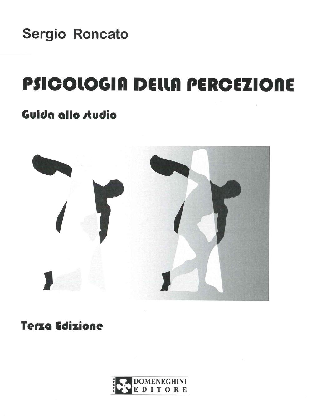 Psicologia della percezione. Guida allo studio