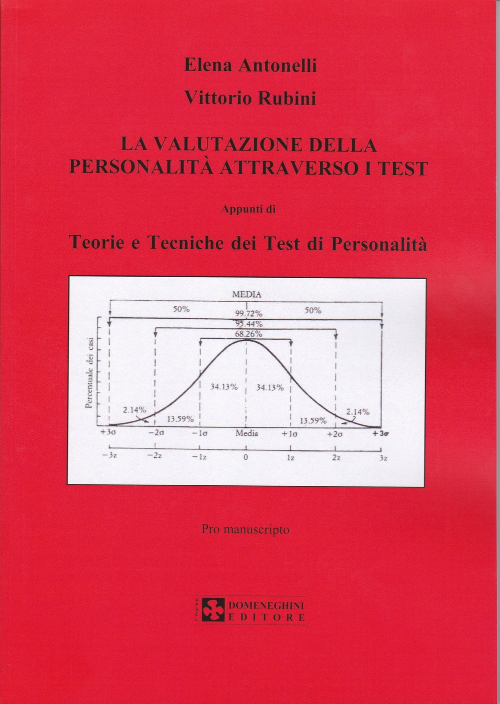 La valutazione della personalità attraverso i test. Appunti di teorie e tecniche dei test di personalità