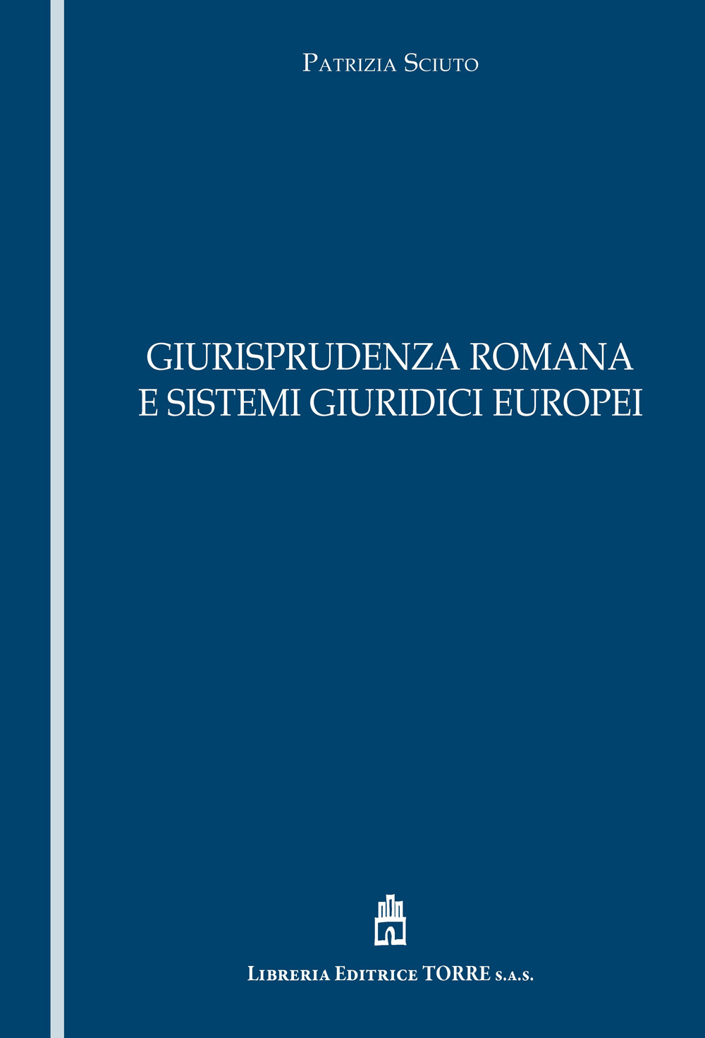 Giurisprudenza romana e sistemi giuridici europei