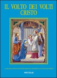 Il volto dei volti: Cristo. Ediz. illustrata. Con CD-ROM. Vol. 10