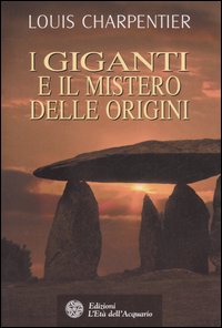 I giganti e il mistero delle origini. Ediz. illustrata