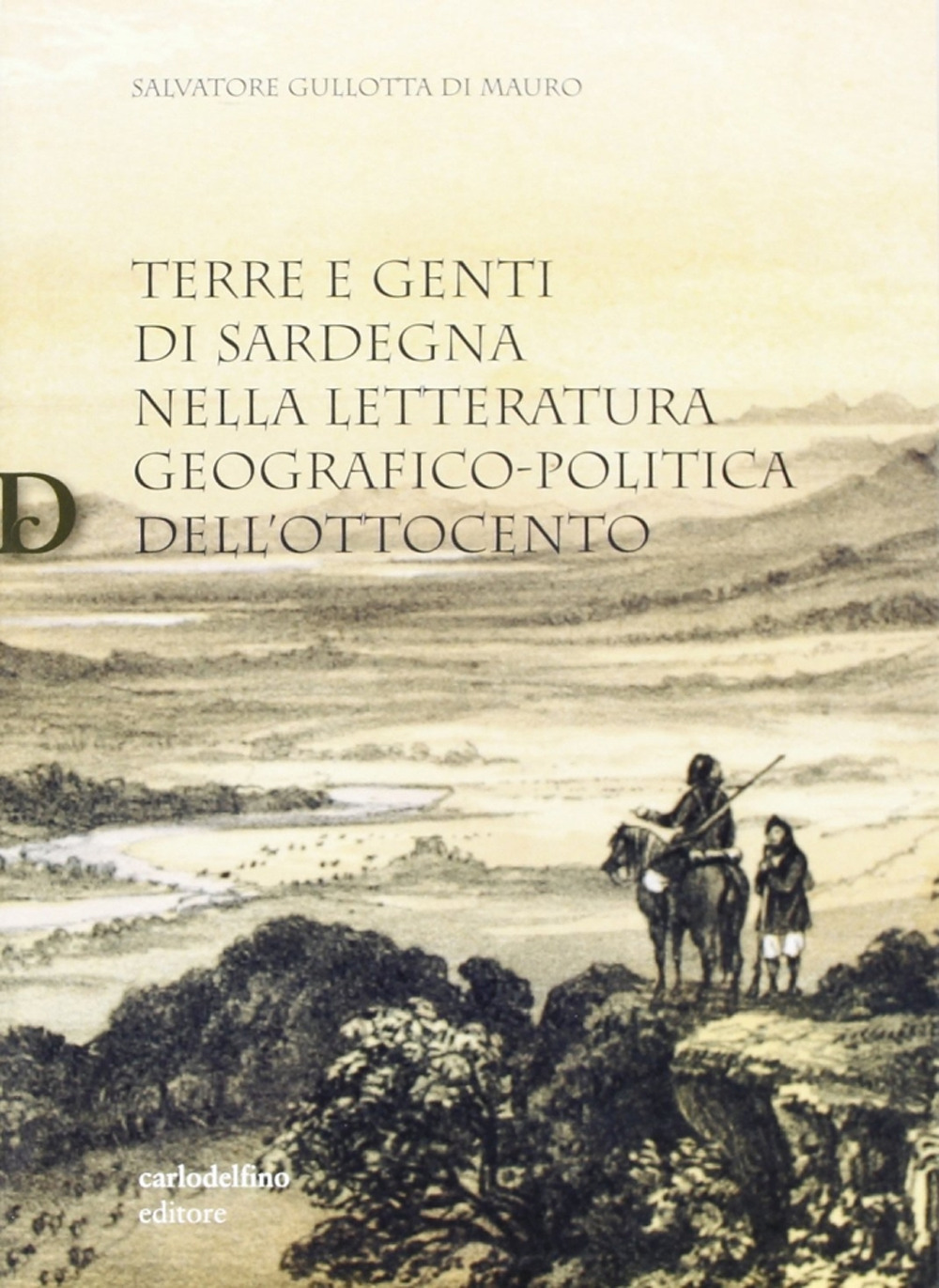 Terre e genti di Sardegna nella letteratura geografico-politica dell'800