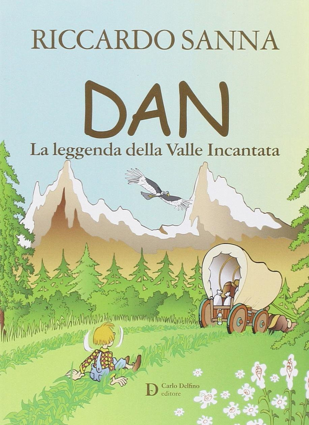 Dan la leggenda della valle incantata