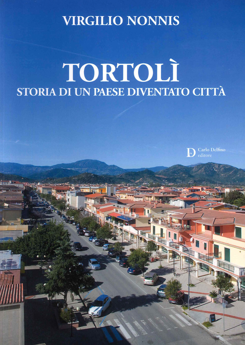 Tortolì. Storia di un paese diventato città