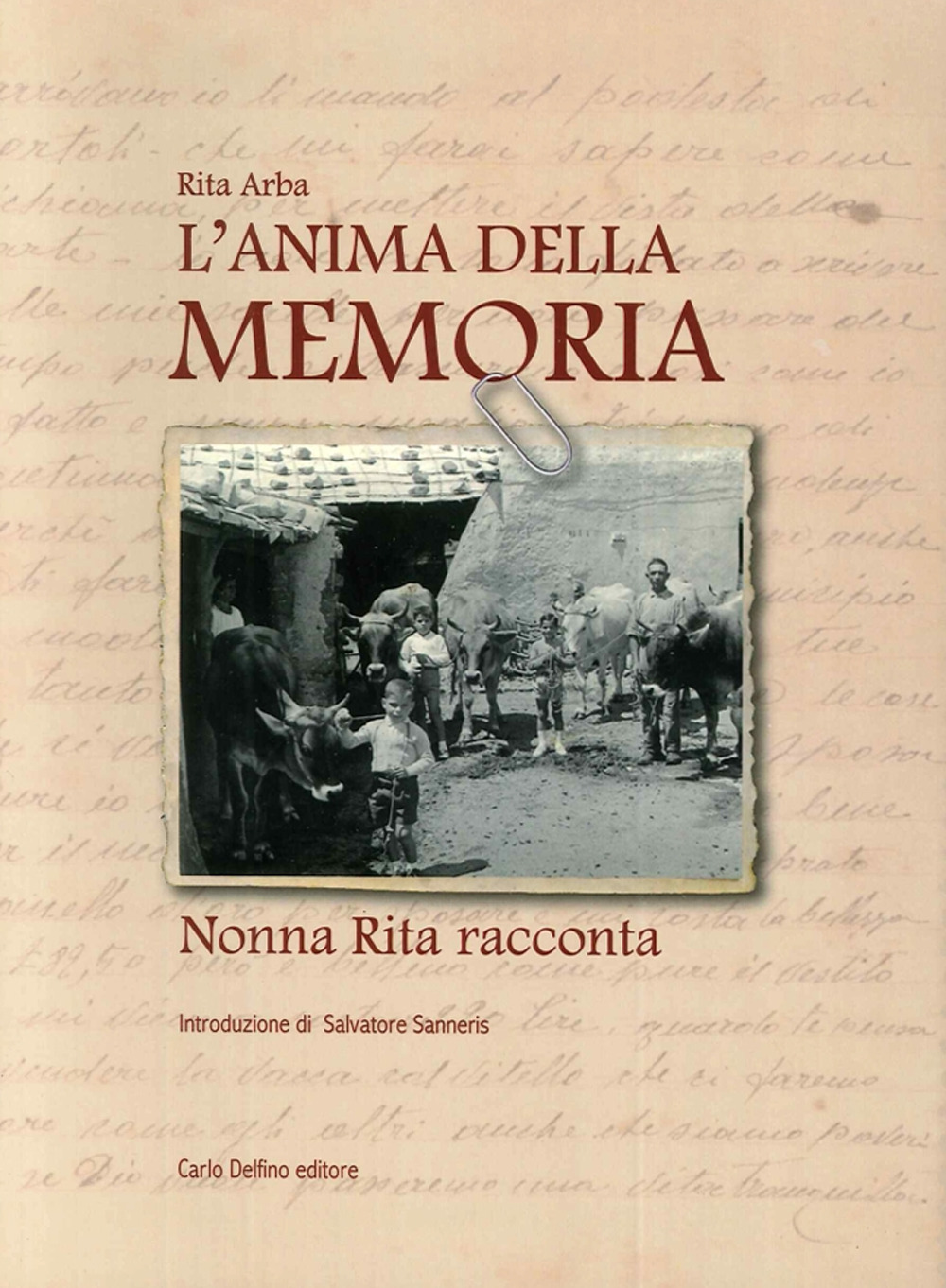 L'anima della memoria. Nonna Rita racconta